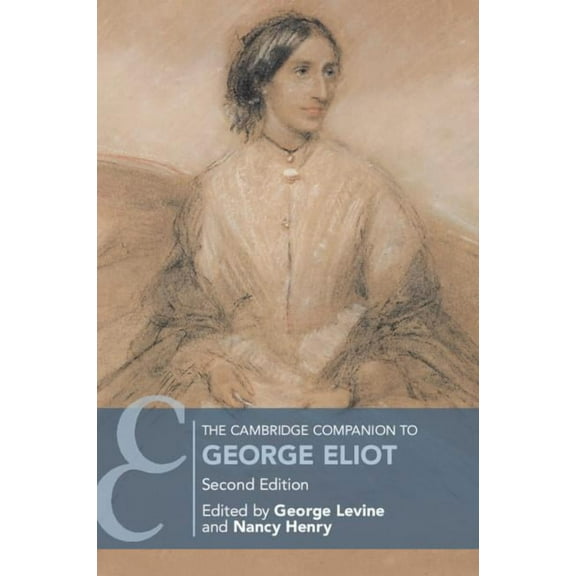 Cambridge Companions to Literature The Cambridge Companion to George Eliot, (Paperback)
