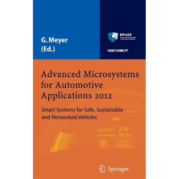 Pre-Owned Advanced Microsystems for Automotive Applications 2012: Smart Systems for Safe, Sustainable and Networked Vehicles, (Hardcover)