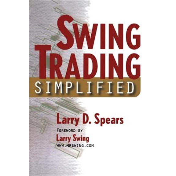 Pre-Owned Swing Trading Simplified (Paperback) 1592800637 9781592800636