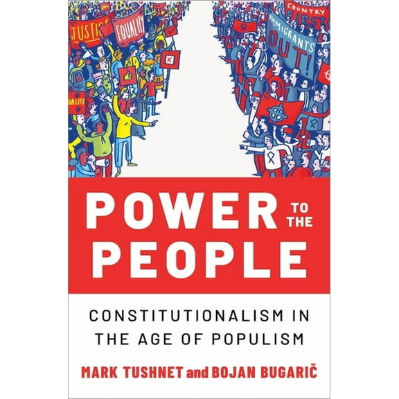 Power to the People: Constitutionalism in the Age of Populism, (Hardcover)
