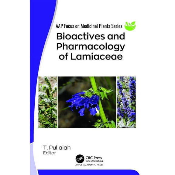 Aap Focus on Medicinal Plants Bioactives and Pharmacology of Lamiaceae, (Hardcover)