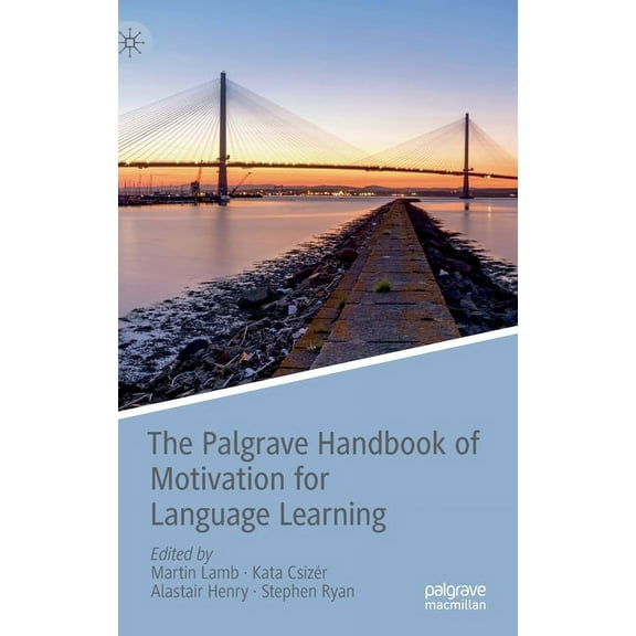 The Palgrave Handbook of Motivation for Language Learning, (Hardcover)