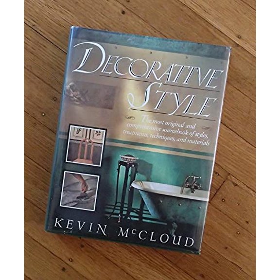 Pre-Owned Decorative Style: The Most Original and Comprehensive Sourcebook of Styles, Treatments, Techniques