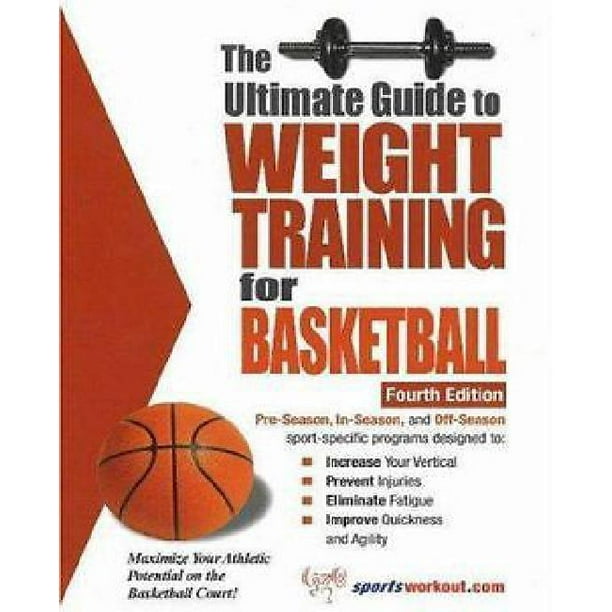 The Ultimate Guide to Weight Training for Basketball