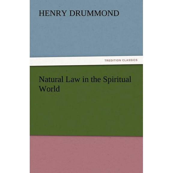 Natural Law in the Spiritual World (Paperback)