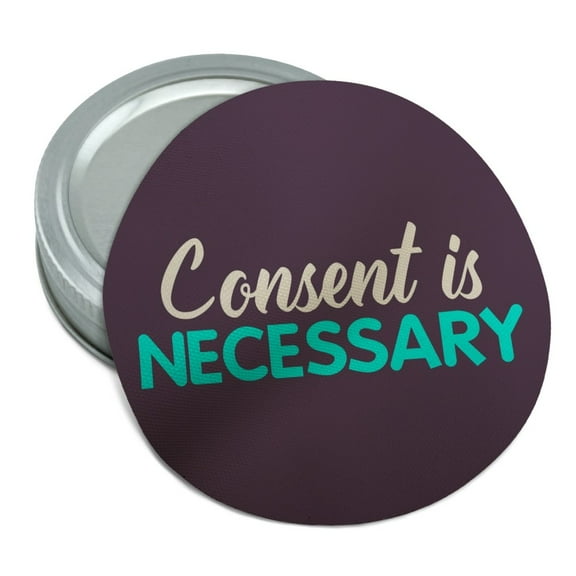 Consent is Necessary Round Rubber Non-Slip Jar Gripper Lid Opener