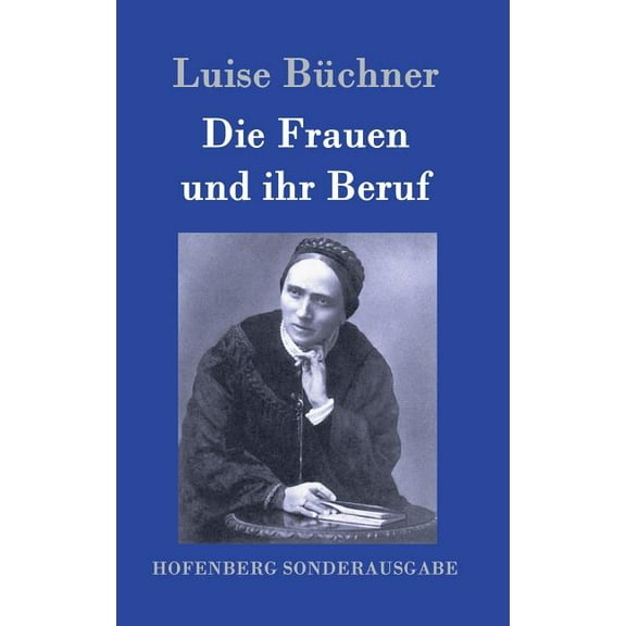 Die Frauen und ihr Beruf (Hardcover)