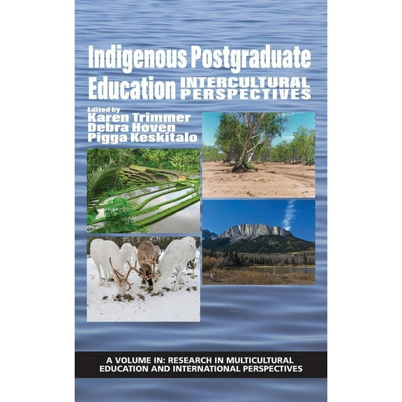 Research in Multicultural Education and Internatio: Indigenous Postgraduate Education: Intercultural Perspectives (hc) (Hardcover)