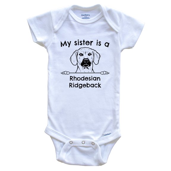 My Sister is a Rhodesian Ridgeback Cute Dog Breed Baby Bodysuit, 0-3 months white