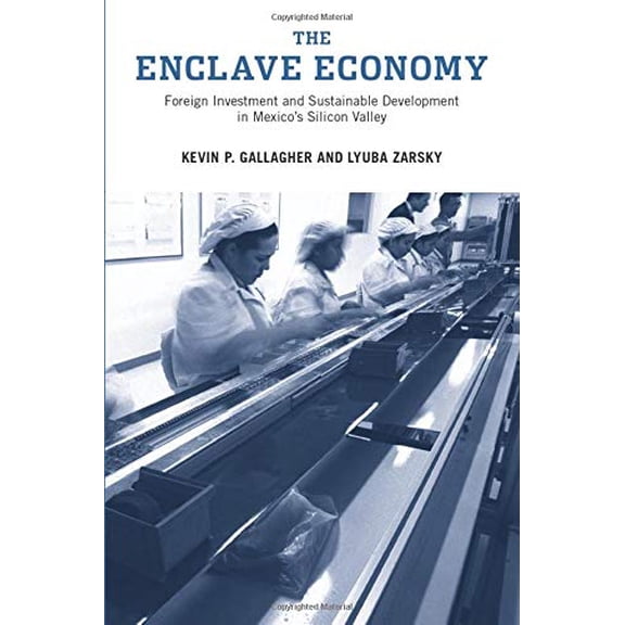 Pre-Owned Urban and Industrial Environments (Paperback): The Enclave Economy (Paperback)