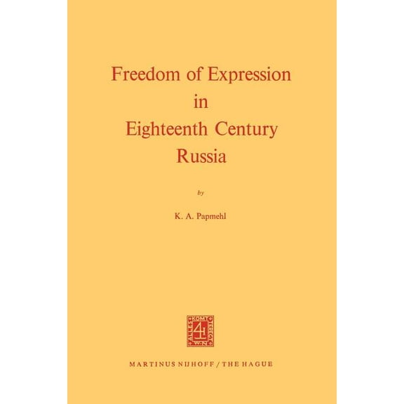 Freedom of Expression in Eighteenth Century Russia, (Paperback)