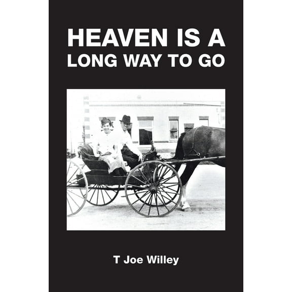 Heaven Is a Long Way to Go