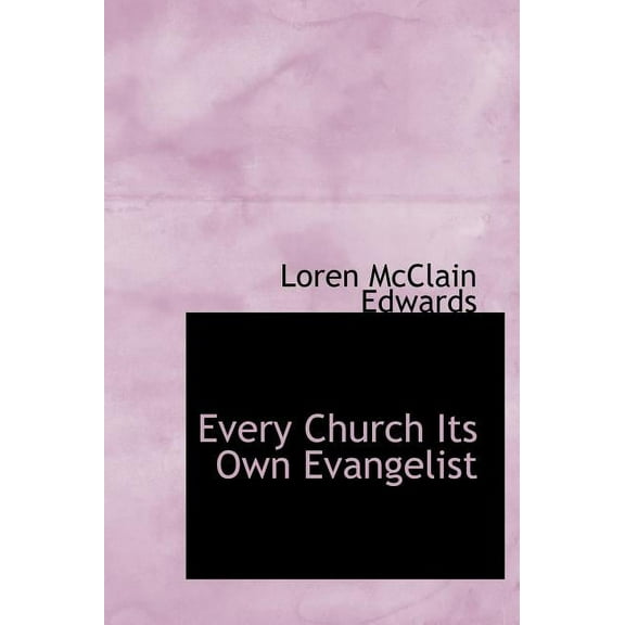 Every Church Its Own Evangelist (Hardcover)