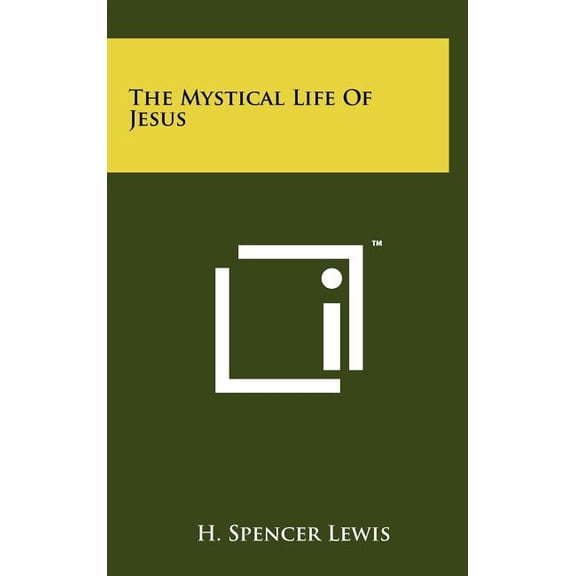 The Mystical Life Of Jesus, (Hardcover)