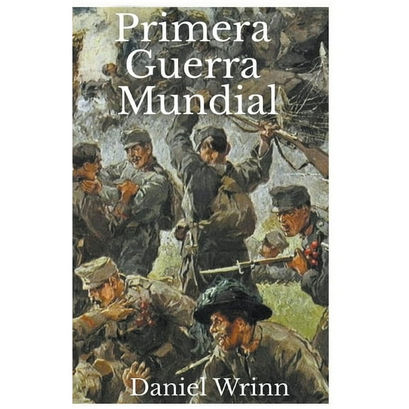 Primera Guerra Mundial, (Paperback)