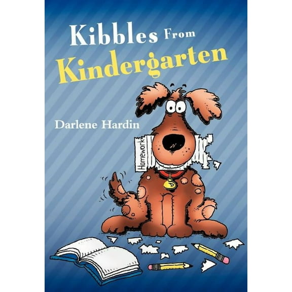 Kibbles from Kindergarten, (Hardcover)