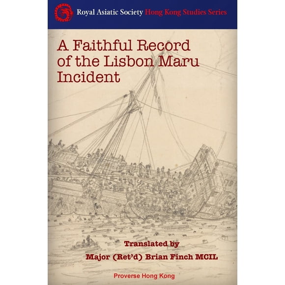 Un Récit Fidèle de l'Incident du Maru de Lisbonne : Traduction du Livre Chinois original