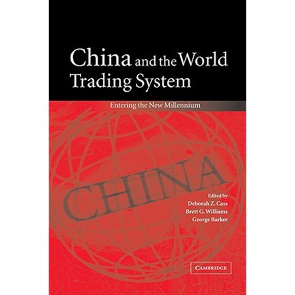 Pre-Owned China and the World Trading System: Entering the New Millennium, (Hardcover)