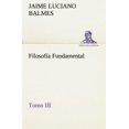 thumbnail image 1 of Filosofia Fundamental, Tomo III, 1 of 2