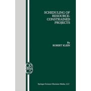 Operations Research/Computer Science Int Scheduling of Resource-Constrained Projects, Book 10, (Paperback)