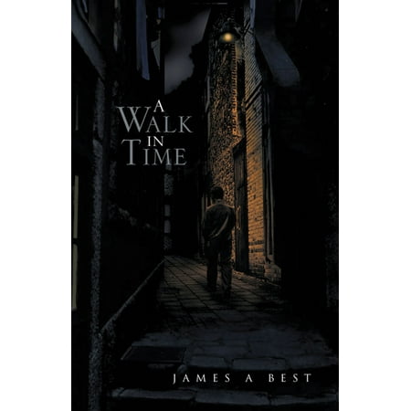 A Walk in Time - eBook (Best Time To Walk Camino)