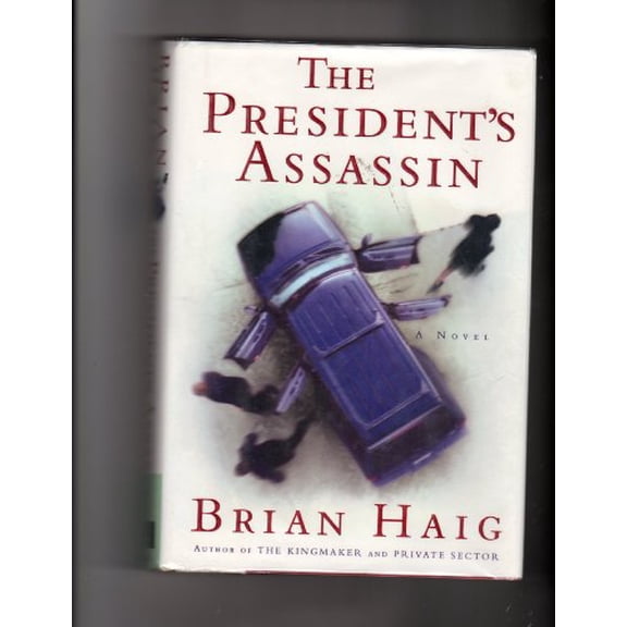 Pre-Owned The President's Assassin (Hardcover) 0446576670 9780446576673