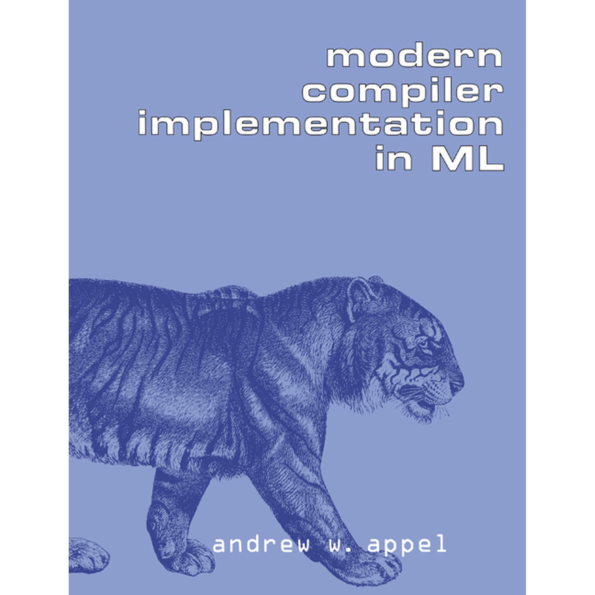 Modern Compiler Implementation in ML (Paperback)