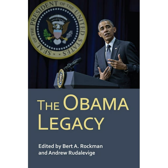 Presidential Appraisals and Legacies The Obama Legacy, (Paperback)