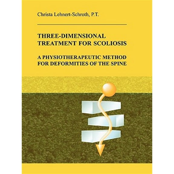 Pre-Owned Three-Dimensional Treatment for Scoliosis (Paperback) 0914959026 9780914959021