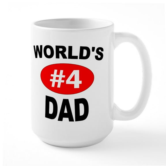 CafePress - World's #4 Dad | Large Mug - 15 oz Ceramic Large White Novelty Mug