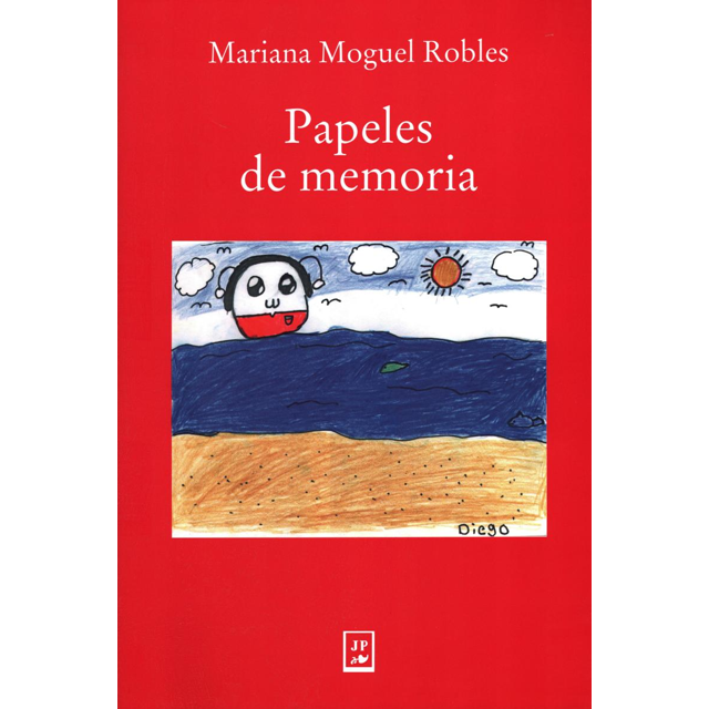 PAPELES DE MEMORIA JUAN PABLOS EDITOR Pasta Blanda