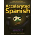 thumbnail image 2 of Accelerated Spanish Volume 2: Learn Fluent Spanish with a Proven Accelerated Learning System (Accelerated Spanish), 2 of 4