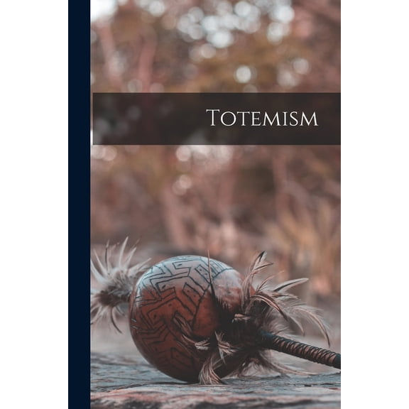 Totemism (Paperback)