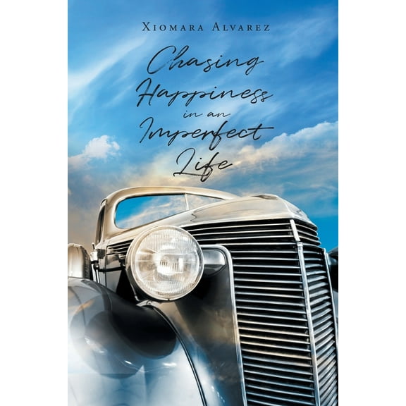 Chasing Happiness in an Imperfect Life (Paperback)