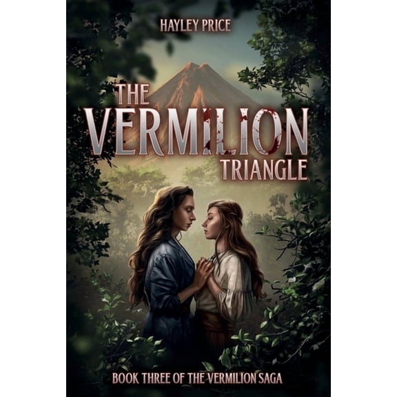 The Vermilion Saga The Vermilion Triangle, Book 3, (Paperback)