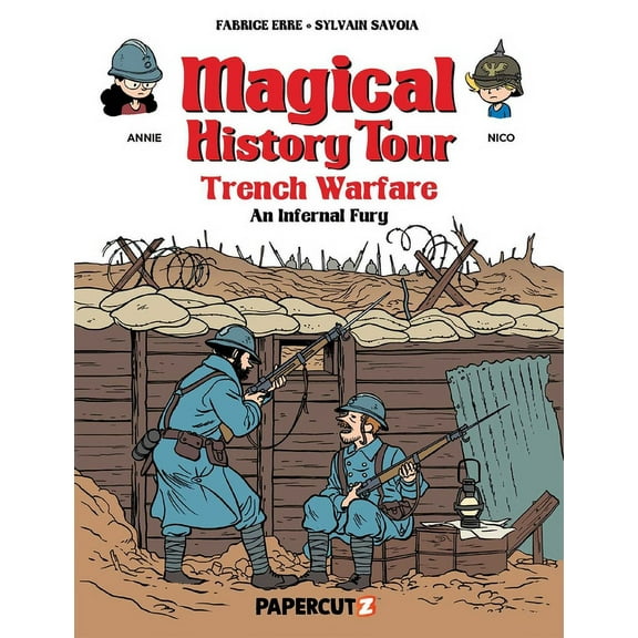 Magical History Tour Magical History Tour Vol. 16: Trench Warfare - An Infernal Fury, Book 16, (Hardcover)