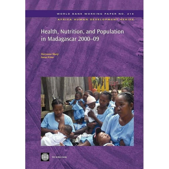 Health, Nutrition, and Population in Madagascar, 2000-09, (Paperback)