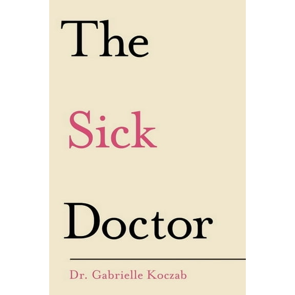 The Sick Doctor, (Paperback)