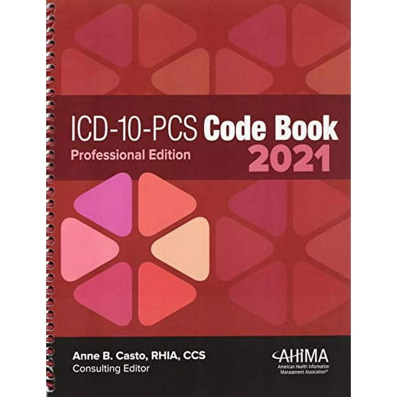ICD-10-PCS Code Book: Professional Edition, 2021