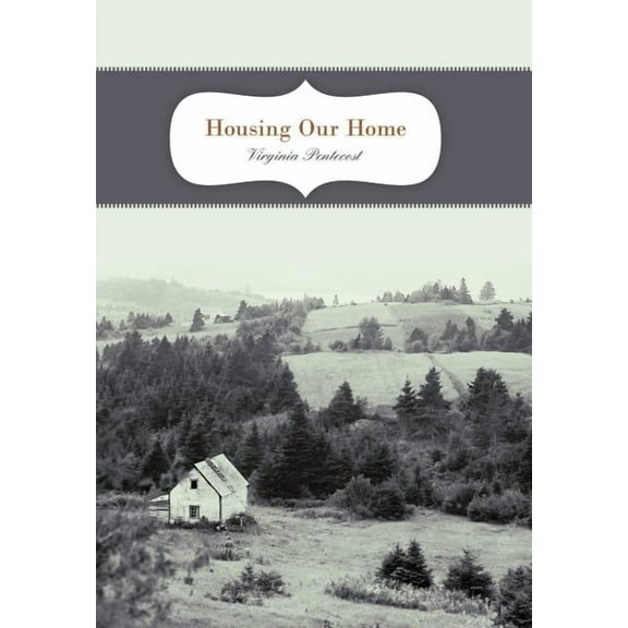 Housing Our Home (Hardcover)