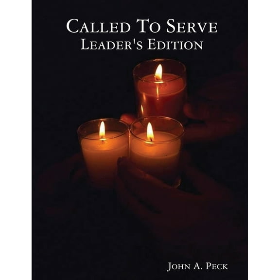 Called To Serve Leader's Edition, (Paperback)