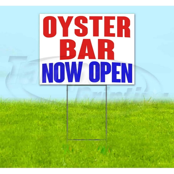 Oyster Bar Now Open (18" x 24") Yard Sign, Includes Metal Step Stake