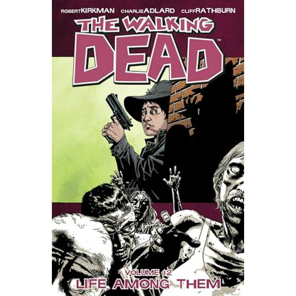 Pre-Owned The Walking Dead, Vol. 12: Life Among Them, 9781607062547, 1607062542, Paperback, Illustrated edition