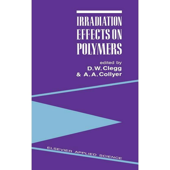 Irradiation Effects on Polymers, (Hardcover)
