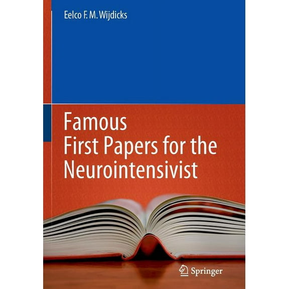 Famous First Papers for the Neurointensivist (2013)