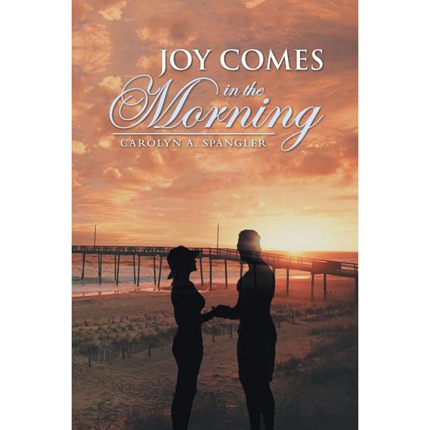 Joy Comes in the Morning (Paperback)