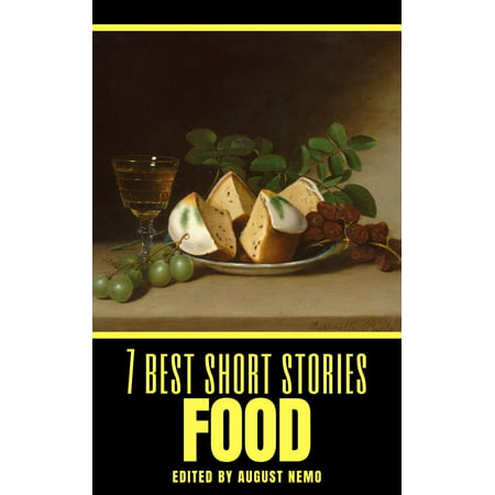 7 best short stories: Food - eBook