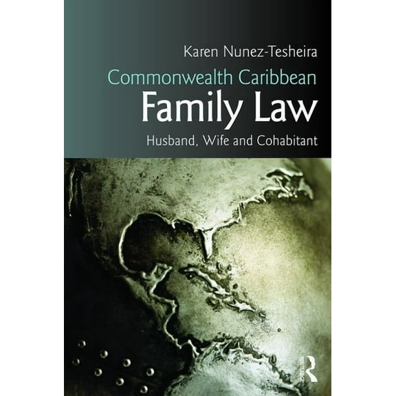 Commonwealth Caribbean Law Commonwealth Caribbean Family Law: husband, wife and cohabitant, (Paperback)