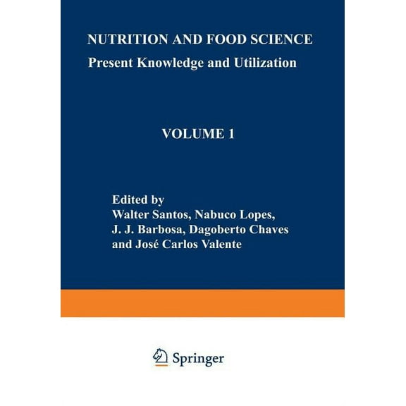 Nutrition and Food Science: Present Knowledge and Utilization: Volume 1 Food and Nutrition Policies and Programs, (Paperback)