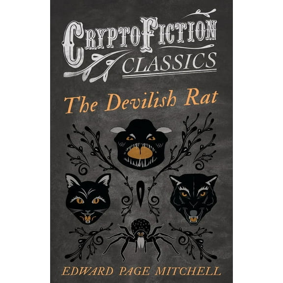The Devilish Rat (Cryptofiction Classics - Weird Tales of Strange Creatures), (Paperback)